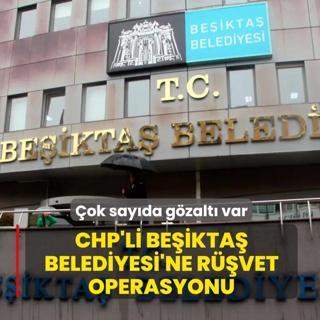 Be�ikta� Belediyesi'ne r��vet operasyonu: 5 ��pheli g�zalt�na al�nd�