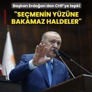 Ba�kan Erdo�an'dan CHP'ye tepki: Se�menin y�z�ne bakamaz haldeler