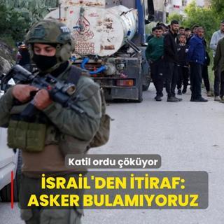 Katil ordu ��k�yor! �srail Meclisi'nde itiraf: Asker bulam�yoruz