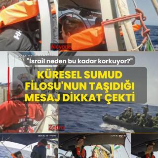 Sumud Filosu'nun ta��d��� mesaj dikkat �ekti! ��srail neden bu kadar korkuyor?�