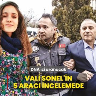 Vali Sonel'in 5 arac� incelemede