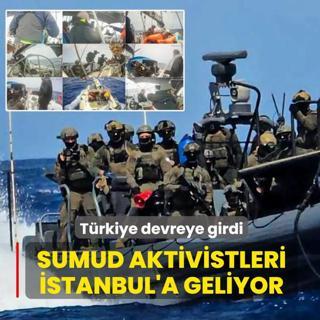 T�rkiye devreye girdi: Sumud aktivistleri �stanbul'a geliyor