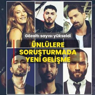 �nl�lere soru�turmada yeni geli�me! G�zalt� say�s� y�kseldi
