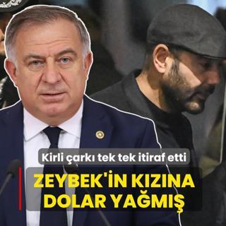 Be�ikta�'taki kirli �ark� tek tek itiraf etti: G�khan Zeybek'in k�z�na dolar ya�m��