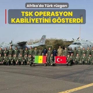 Afrika'da T�rk r�zgar�: TSK operasyon kabiliyetini g�sterdi