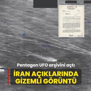 Pentagon UFO ar�ivini a�t�: �ran a��klar�nda gizemli g�r�nt�
