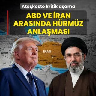 Ate�keste kritik a�ama! ABD ve �ran aras�nda H�rm�z anla�mas�