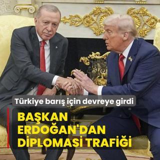 T�rkiye bar�� i�in devreye girdi... Ba�kan Erdo�an'dan yo�un diplomasi trafi�i