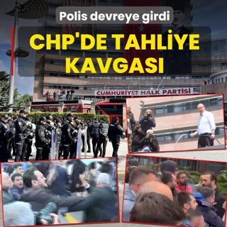 CHP'de tekme-tokatl� tahliye kavgas�! Polis devreye girdi