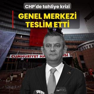 CHP'de tahliye krizi! �zg�r �zel, Genel Merkezi teslim etti