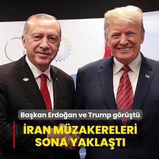 Ba�kan Erdo�an ve Trump g�r��t�: �ran m�zakereleri sona yakla�t�