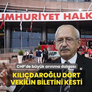 CHP'de b�y�k ar�nma dalgas�! K�l��daro�lu d�rt vekilin biletini kesti