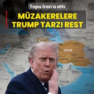 Topu �ran'a att�! M�zakerelere Trump tarz� rest