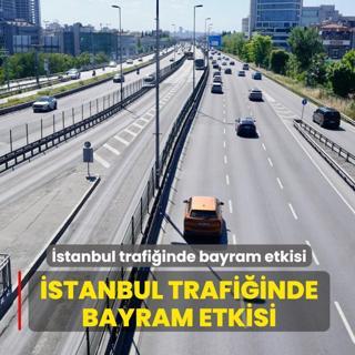 �stanbul trafi�inde bayram etkisi... Yo�unluk y�zde 8'e geriledi