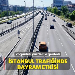�stanbul trafi�inde bayram etkisi... Yo�unluk y�zde 8'e geriledi