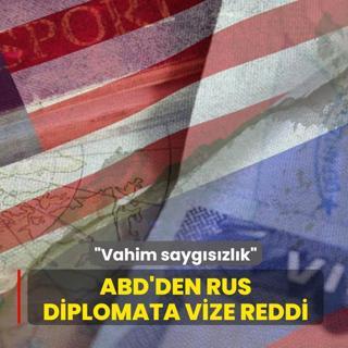 ABD'den Rus diplomata vize reddi! �Vahim sayg�s�zl�k�
