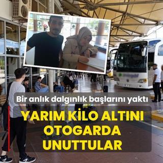 Yar�m kilo alt�n� otogarda unuttular! Bir anl�k dalg�nl�k ba�lar�n� yakt�