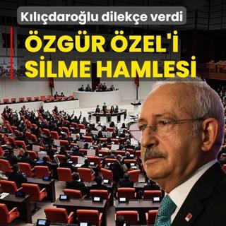 �zg�r �zel'i silme hamlesi! K�l��daro�lu TBMM'ye dilek�e verdi