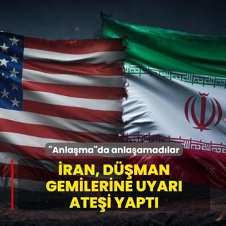 �Anla�ma�da anla�amad�lar! �ran, d��man gemilerine uyar� ate�i yapt�