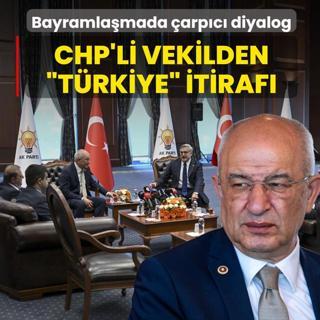 Bayramla�mada dikkat �eken s�zler! CHP'li vekilden �T�rkiye� itiraf�