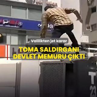 �zmir'deki TOMA sald�rgan� devlet memuru ��kt�! �stanbul Valili�i'nden jet karar