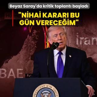 Beyaz Saray'da kritik toplant� ba�lad�: �Nihai karar� bu g�n verece�im�