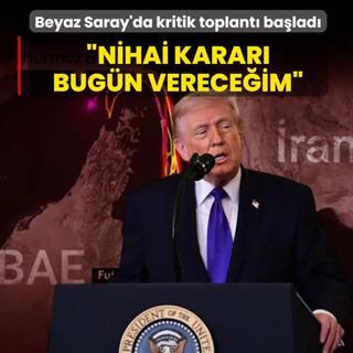Beyaz Saray'da kritik toplant� ba�lad�: �Nihai karar� bug�n verece�im�