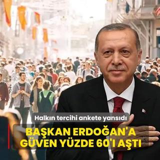 Ba�kan Erdo�an'a g�ven y�zde 60'� a�t�