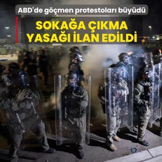 ABD'de g��men protestolar� b�y�d�: Soka�a ��kma yasa�� ilan edildi