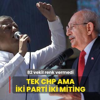 Tek CHP ama iki parti iki miting