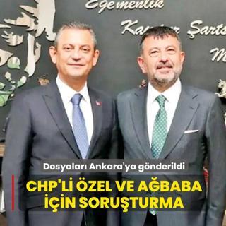 CHP'li �zel ve A�baba'ya soru�turma... Dosyalar� Ankara'ya g�nderildi