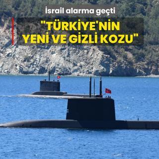 �srail alarma ge�ti: T�rkiye'nin yeni ve gizli kozu