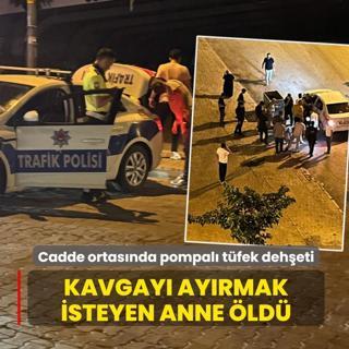 Kavgay� ay�rmak isteyen anne �ld�! Cadde ortas�nda pompal� t�fek deh�eti