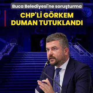 Buca Belediyesi'ne soru�turma: CHP'li G�rkem Duman tutukland�