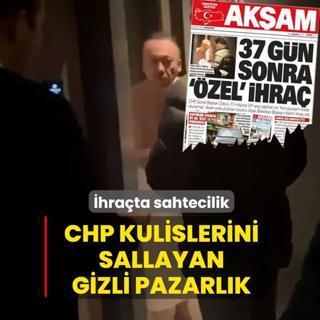 �hra�ta sahtecilik! CHP kulislerini sallayan gizli pazarl�k