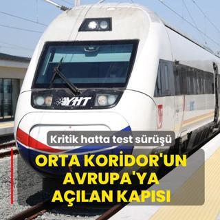 Kritik hatta test s�r��� yap�ld�: Orta Koridor'un Avrupa'ya a��lan kap�s�