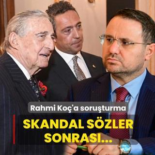 Rahmi Ko�'a soru�turma! Skandal s�zler sonras�...
