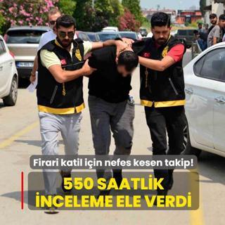Firari katil i�in nefes kesen takip! 550 saatlik inceleme ele verdi
