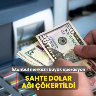 �stanbul merkezli 6 ilde d��meye bas�ld�! Sahte dolar a�� ��kertildi