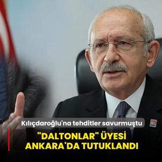 K�l��daro�lu ailesine tehditler savurmu�tu: �Daltonlar� �yesi Ankara'da tutukland�