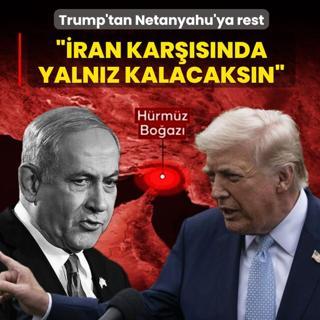 Trump'tan Netanyahu'ya rest: ��ran kar��s�nda yaln�z kalacaks�n�
