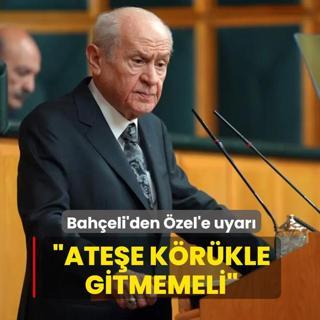 Devlet Bah�eli'den �zg�r �zel'e uyar�: Ate�e k�r�kle gitmemeli