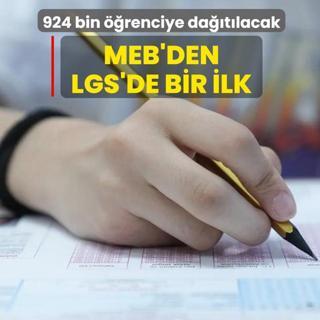 MEB'den LGS'de bir ilk: 924 bin ��renciye da��t�lacak