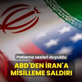 ABD'den �ran'a misilleme sald�r�... �ran'da patlama sesleri duyuldu