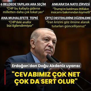 Ba�kan Erdo�an'dan Do�u Akdeniz uyar�s�: Cevab�m�z �ok net olur, �ok da sert olur