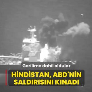 Gerilime dahil oldular... Hindistan'dan ABD'nin tanker sald�r�s�na k�nama
