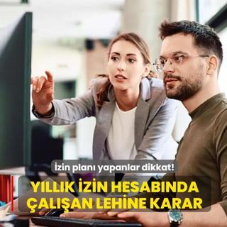 Hafta tatili izne say�lamaz