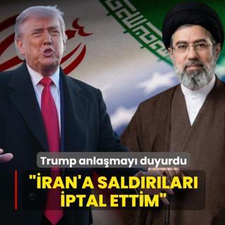 Trump anla�may� duyurdu... ��ran'a sald�r�lar� iptal ettim�