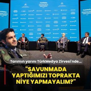 Tar�m�n yar�n� T�rkMedya Zirvesi'nde... �Savunmada yapt���m�z� toprakta niye yapmayal�m?�