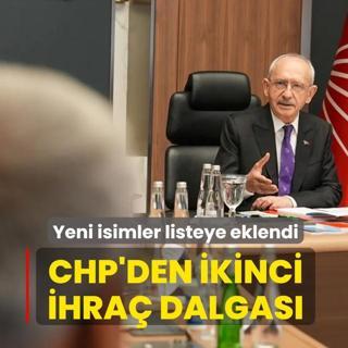 Yeni isimler listeye eklendi! CHP'den ikinci ihra� dalgas�